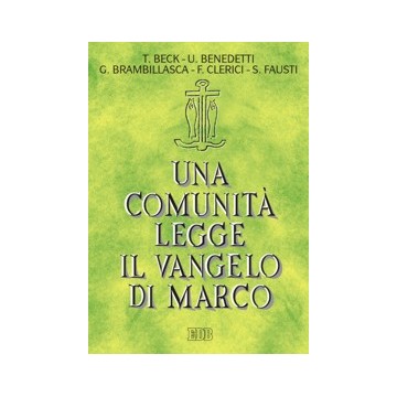 Comunità legge il Vangelo di Marco. (Una)