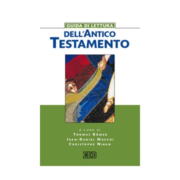 Guida di lettura all'Antico Testamento.