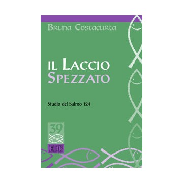 Il Laccio Spezzato Studio Del Salmo 124