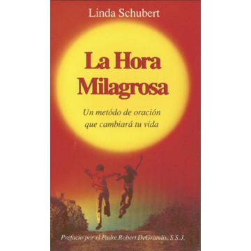 La Hora Milagrosa (Spanish Miracle Hour)