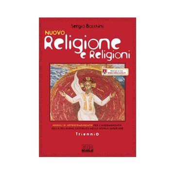 Nuovo Religione e religioni. Moduli di approfondimento per l'ins. della religione cattolica nella scuola superiore. Triennio