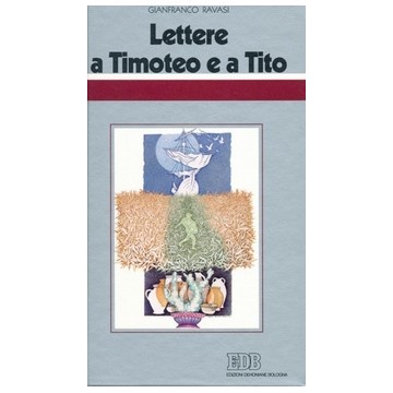LETTERE A TIMOTEO E A TITO....