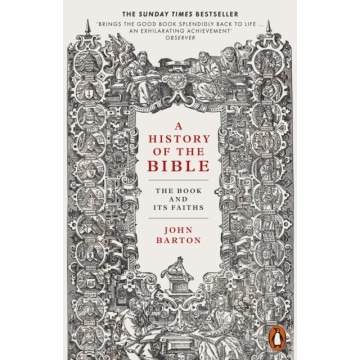 A HISTORY OF THE BIBLE: THE...