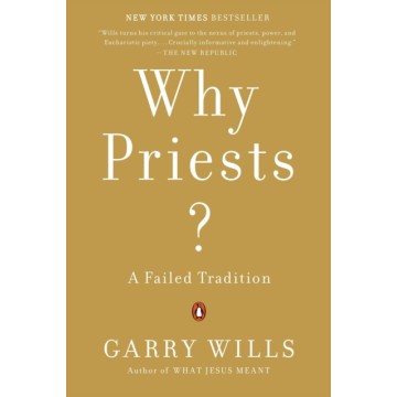 WHY PRIESTS? A FAILED...