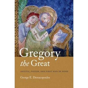 GREGORY THE GREAT: ASCETIC,...