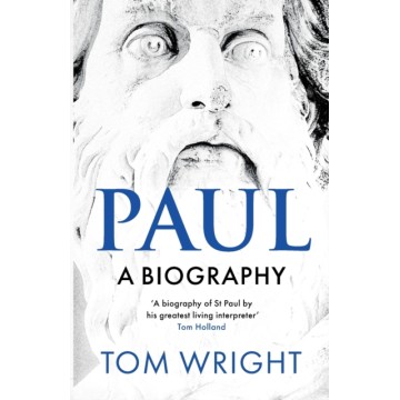 PAUL: A BIOGRAPHY