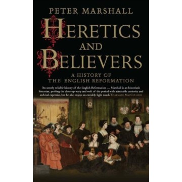 HERETICS AND BELIEVERS: A...