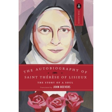 AUTOBIOGRAPHY OF SAINT THERESE