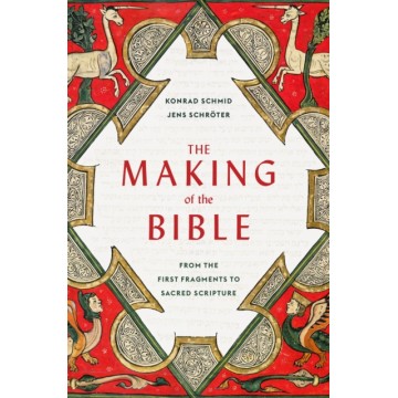 THE MAKING OF THE BIBLE:...