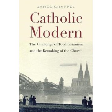 CATHOLIC MODERN: THE...
