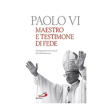 Paolo VI maestro e...