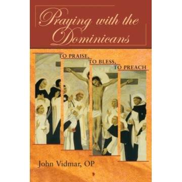 PRAYING WITH THE DOMINICANS