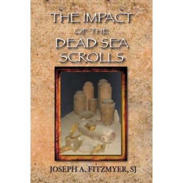IMPACT OF THE DEAD SEA SCROLLS