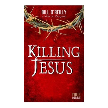 Killing Jesus.