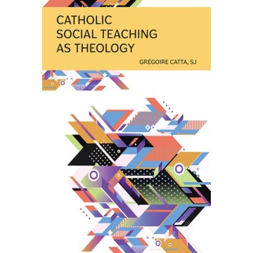 CATHOLIC SOCIAL TEACHING AS...