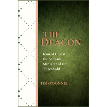 THE DEACON: ICON OF CHRIST...