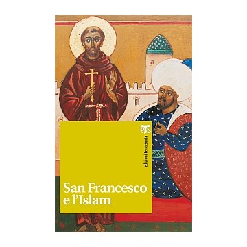 San Francesco e l'Islam.