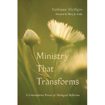 MINISTRY THAT TRANSFORMS: A...