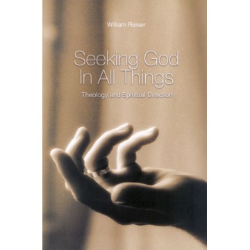 SEEKING GOD IN ALL THINGS:...