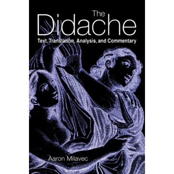 THE DIDACHE: TEXT,...