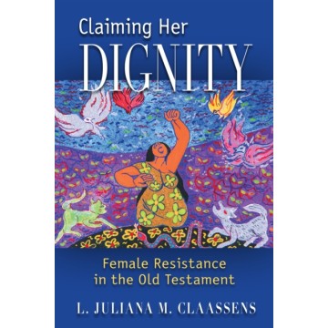 CLAIMING HER DIGNITY:...