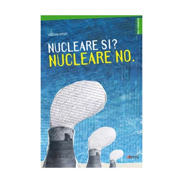 Nucleare si? Nucleare no..