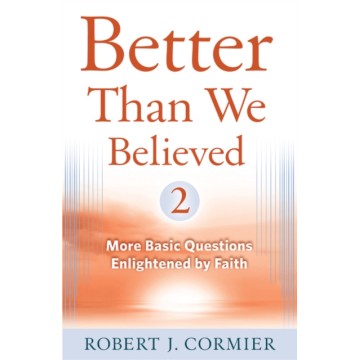 BETTER THAN WE BELIEVED 2:...