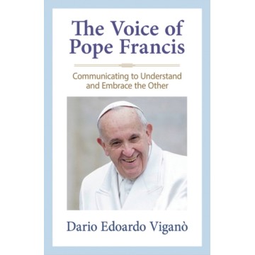 THE VOICE OF POPE FRANCIS:...
