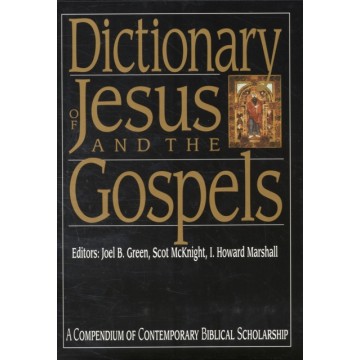 DICTIONARY OF JESUS AND THE...