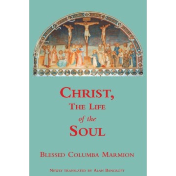 CHRIST THE LIFE OF THE SOUL