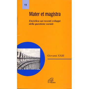 Mater et Magistra....