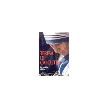 Teresa di Calcutta. La...