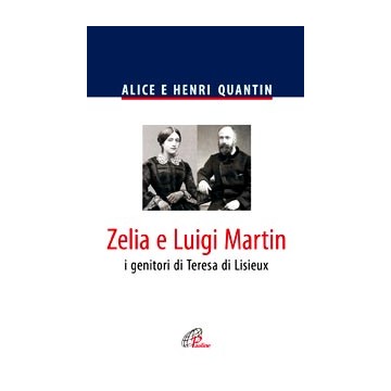 Zelia e Luigi Martin. I...