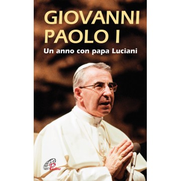 Giovanni Paolo I. Un anno...