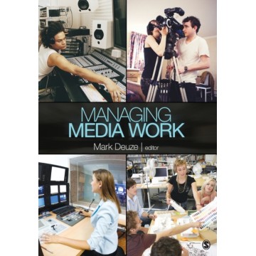 MANAGING MEDIA WORK: THE...