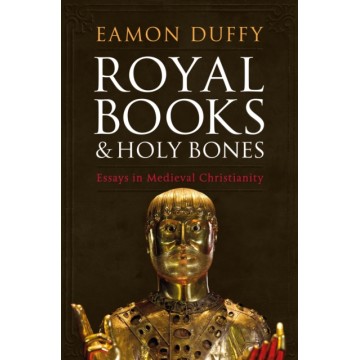 ROYAL BOOKS AND HOLY BONES:...