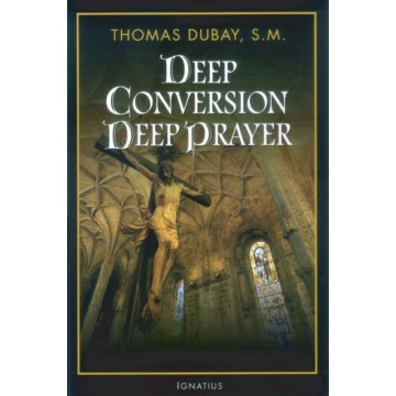 DEEP CONVERSION DEEP PRAYER