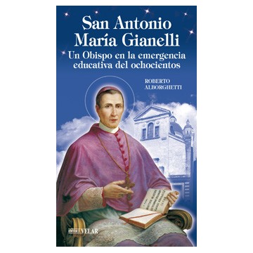 San Antonio Marìa Gianelli....