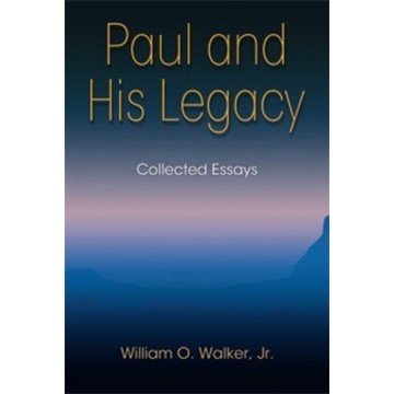 PAUL AND HIS LEGACY:...