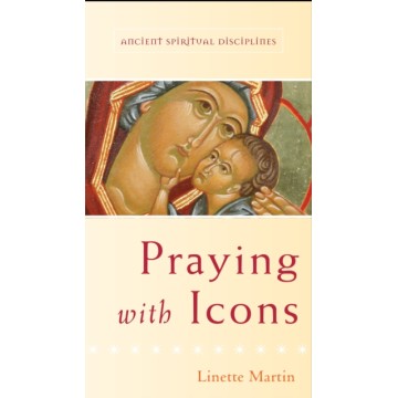 Praying With Icons -...