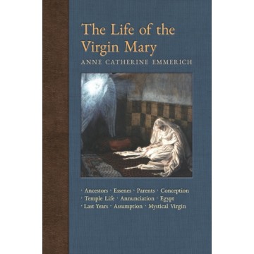 LIFE OF THE VIRGIN MARY