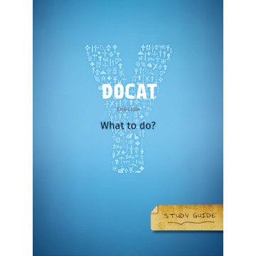 DOCAT STUDY GUIDE: WHAT TO DO?