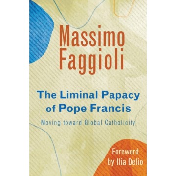 THE LIMINAL PAPACY OF POPE...