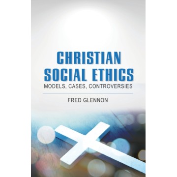 CHRISTIAN SOCIAL ETHICS:...