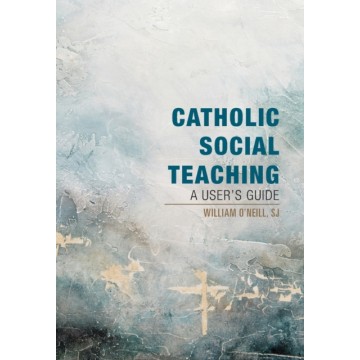 CATHOLIC SOCIAL TEACHING: A...