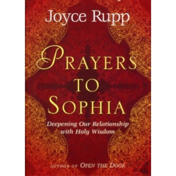 PRAYERS TO SOPHIA:...
