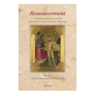 RESSOURCEMENT: A MOVEMENT FOR RENEWAL IN TWENTIETH-CENTURY