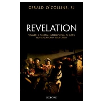 REVELATION. TOWARD A CHRISTIAN THEOLOGY OF GOD'S SELF-REVELATION