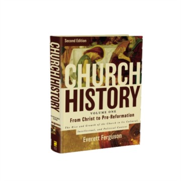CHURCH HISTORY I: FROM...