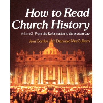 HOW TO READ CHURCH HISTORY II